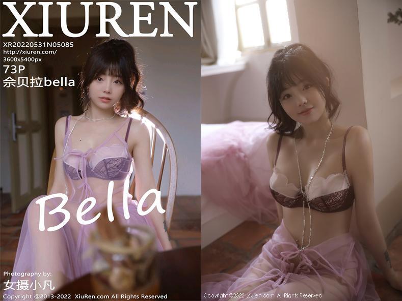 [XIUREN秀人网] 2022.05.31 NO.5085 佘贝拉Bella[73+1P571M]