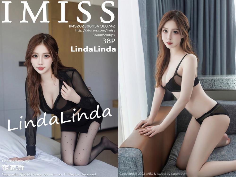 [IMiss爱蜜社] 2023.08.15 NO.742 LindaLinda[38+1P368M]